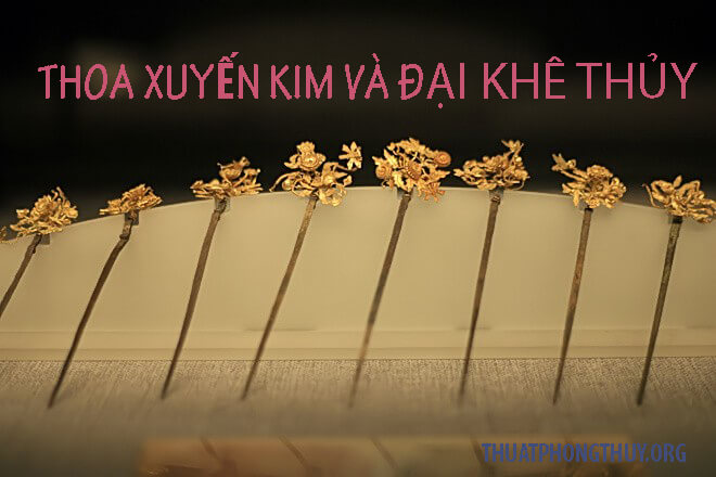 thoa xuyến kim và đại khê thủy